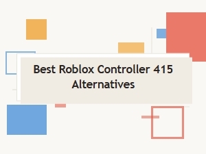 The Best Alternatives to the Roblox Controller 415