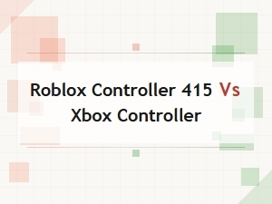 Roblox Controller 415 vs Xbox Controller: Which to Buy?